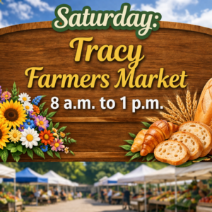saturday: tracy farmers market